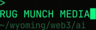 Rug Munch Media — Documentation